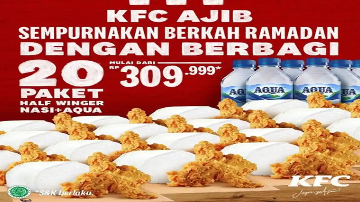 Promo Ramadhan KFC Ajib Pesan 20 Paket Half Winger, Nasi Plus Aqua Mulai dari Rp 309.999