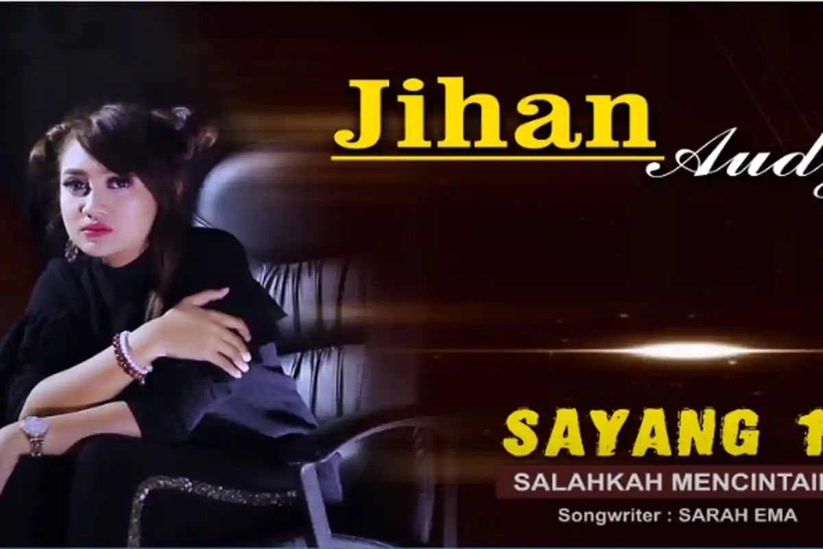 Kunci (Chord) Gitar dan Lirik lagu 'Sayang 11 (Salahkah Mencintaimu)' - Jihan Audy