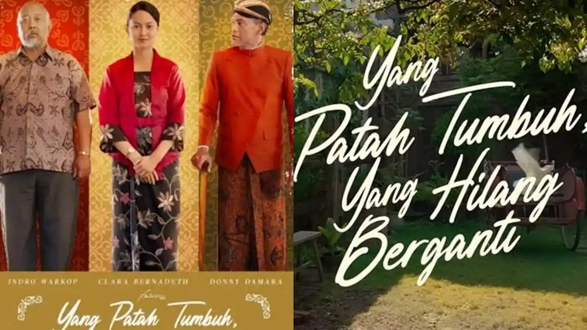 Sinopsis dan Jadwal Tayang Film Yang Patah Tumbuh Yang Hilang Berganti Kisah Anak Ditinggal Ayah