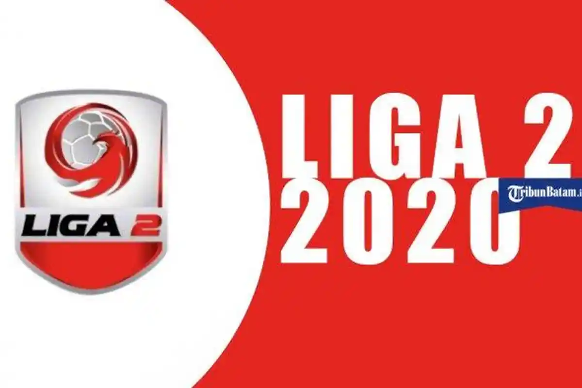 Aturan Baru Liga 2 2020 Dimainkan 3 Babak, Tak Ada Lagi Babak 8 Besar