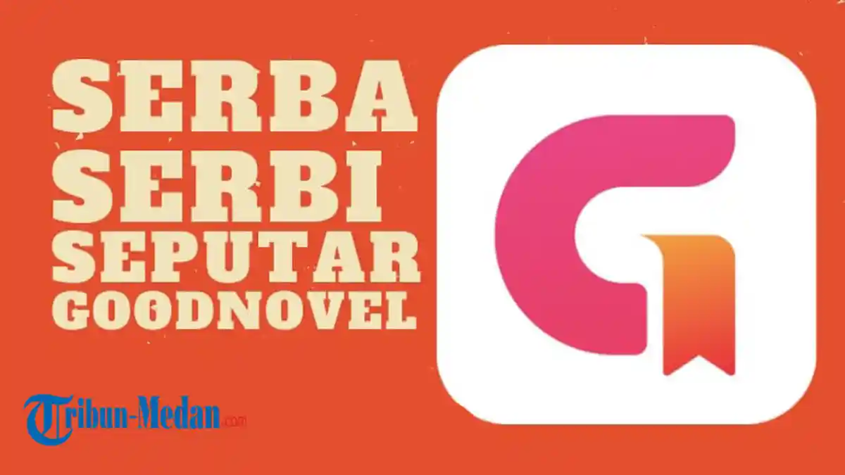 Aplikasi Penghasil Uang GoodNovel, Bisa Dapat Cuan Bagi Kamu yang Hobi Menulis