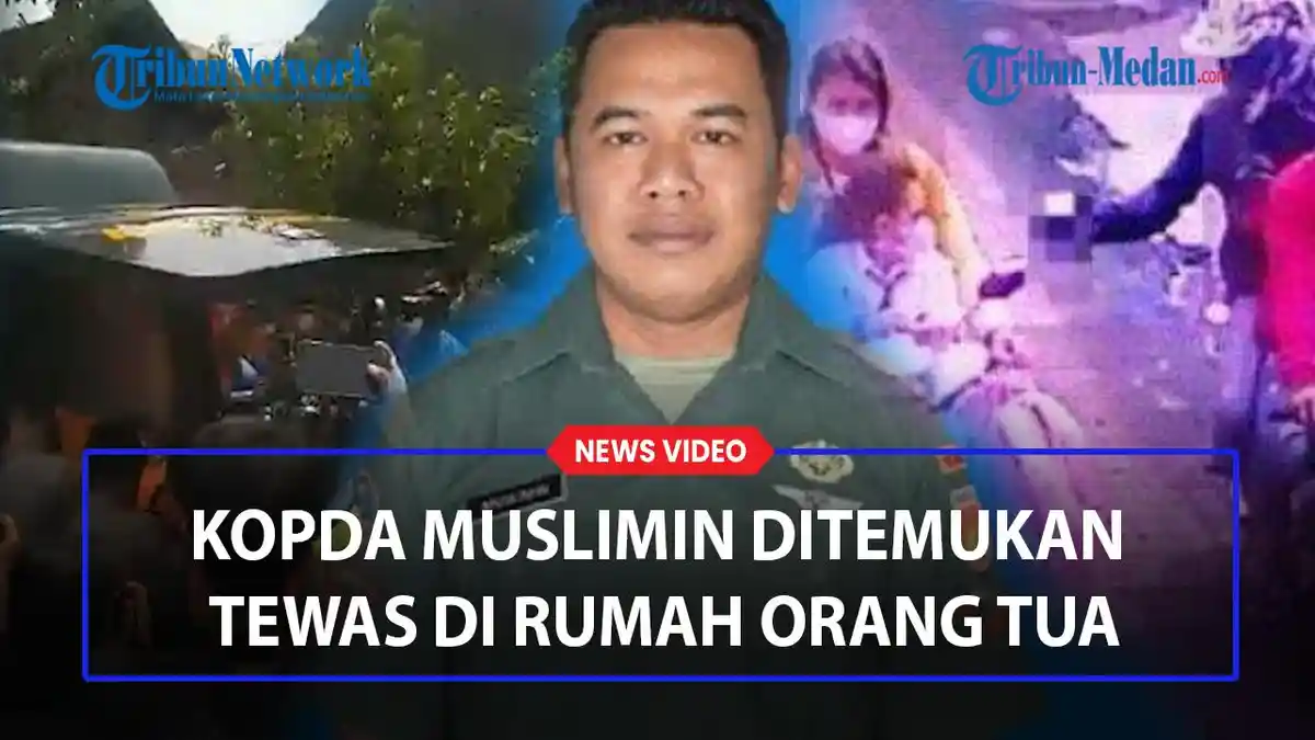 6 Fakta Kopda Muslimin, Berupaya Habisi Istri demi Selingkuhan, Bayar Eksekutor Pakai Uang Mertua