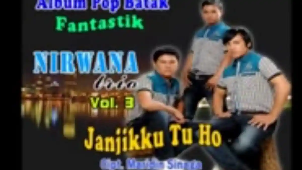 Arti Lirik Lagu Batak Janjiku Tu Ho Dipopulerkan oleh Nirwana Trio