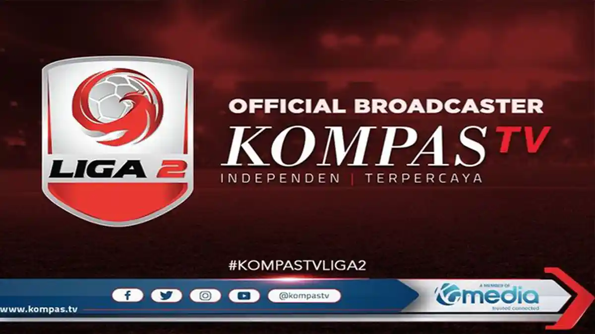 KompasTV Resmi Siarkan Langsung Laga-laga Liga 2 2020