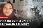 Pria-Ini-Curi-Tiga-Unit-HP-Karyawan-Laundry-Aksinya-Terekam-CCTV.jpg