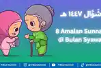 8 Amalan Sunnah di Bulan Syawal, Wujud Meneruskan Amal Ibadah Selepas Ramadhan