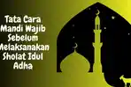Tata-Cara-Mandi-Wajib-Sebelum-Melaksanakan-Sholat-Idul-Adha-Berikut-Langkah-langkah-dan-Niatnya.jpg
