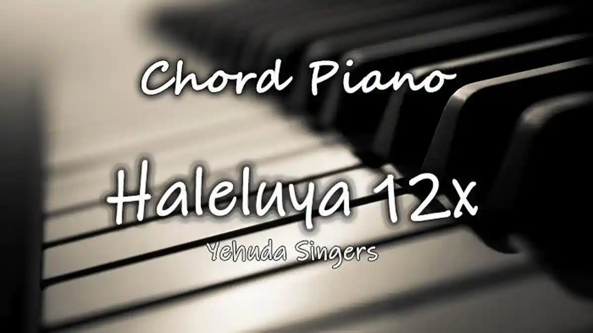 Chord Lagu Haleluya 12x – Yehuda Singers