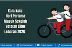 50 Kata-kata Hari Pertama Masuk Sekolah Setelah Libur Lebaran 2026, Bangkitkan Kembali Semangat