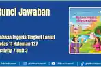 Ilustrasi-Kunci-Jawaban-Bahasa-Inggris-Tingkat-Lanjut-Kelas-11-Halaman-137-Activity-7.jpg