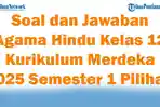 45-Soal-dan-Jawaban-Agama-Hindu-Kelas-12-Kurikulum-Merdeka-2025-Semester-1-Pilihan-Ganda.jpg