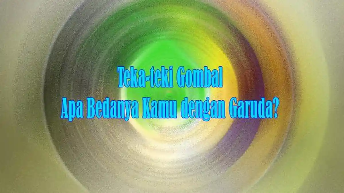 Teka-teki Gombal Apa Bedanya Kamu dengan Garuda?