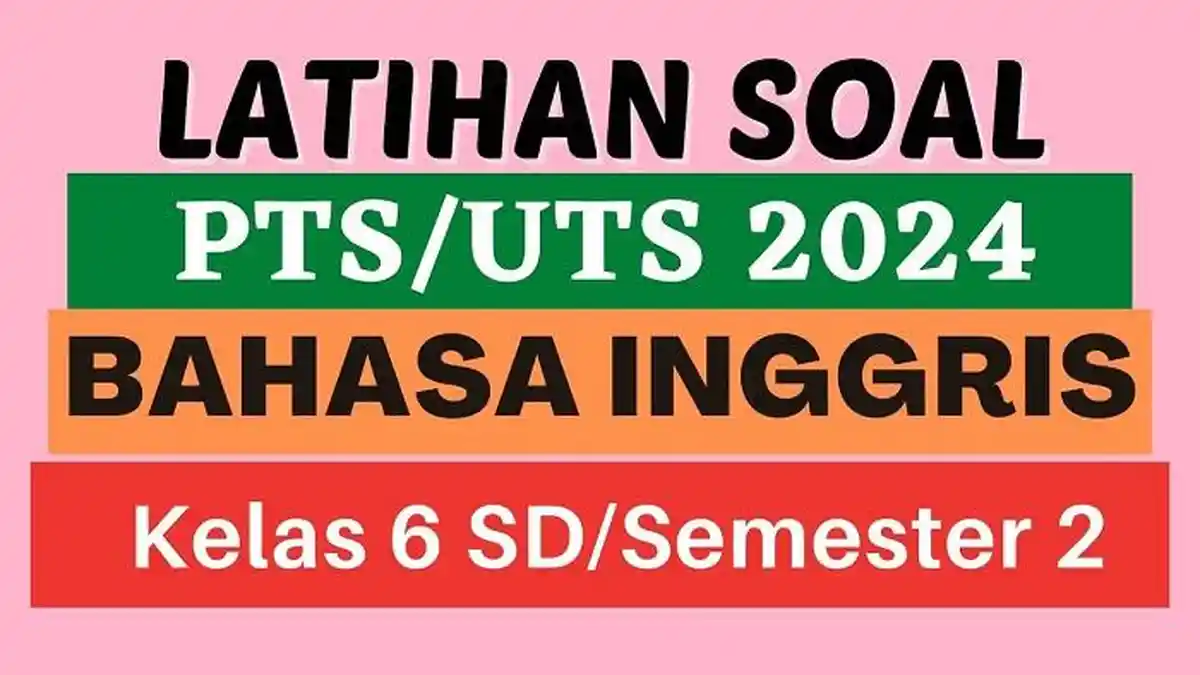 Kunci Jawaban Soal PTS Bahasa Inggris Kelas 6 : What is The Opposite Direction/ Compass of ‘North’?