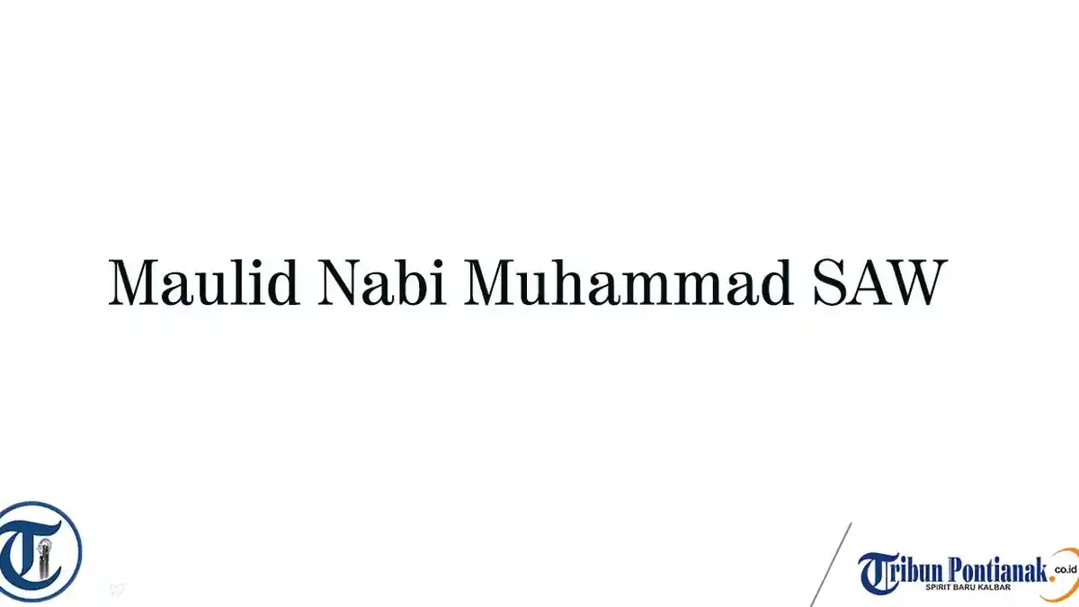 Sejarah Peringatan Maulid Nabi Muhammad SAW 12 Rabiul Awwal