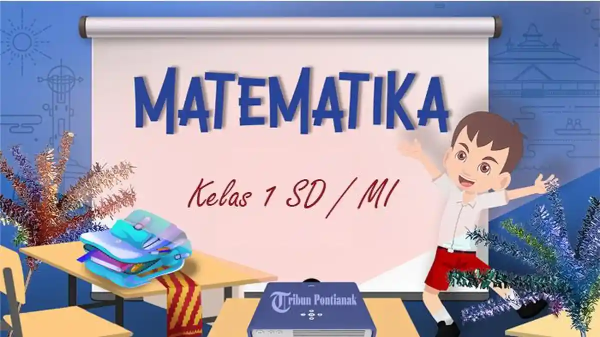 50 SOAL SAS Matematika Kelas 1 SD Semester 1 Kurikulum Merdeka 2024, Jawaban UAS PAS Pilihan Ganda