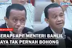 BERAPI-API-Menteri-Bahlil-Balas-Sindiran-Yang-Sebut-Dirinya-Bohong-Soal-Rempang.jpg
