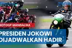 NEWS VIDEO Jadwal MotoGP Mandalika, Presiden Jokowi Dijadwalkan Hadir
