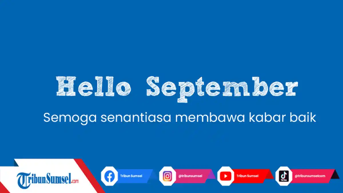 40 Quotes Motivasi Menyambut Bulan September, Jadikan Caption Medsos Instagram Facebook