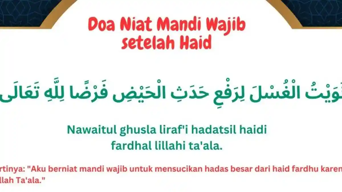 Berikut Bacaan Doa Sesudah Haid Lengkap Beserta Terjemahannya