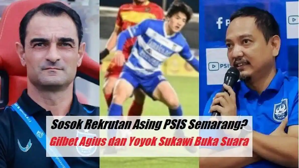 Asing 8 PSIS Semarang Posisi Winger Kiri Benarkah Sosok Ini? Gilbert Agius dan Yoyok Sukawi Kompak