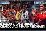 Berlaga-di-Rumah-Sendiri-Manchester-United-Kalah-2-1-dari-Brighton.jpg