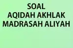 Kumpulan-soal-ulangan-Aqidah-Akhlak-kelas-11-terbaru-tahun-2023-lengkap-kunci-jawaban.jpg
