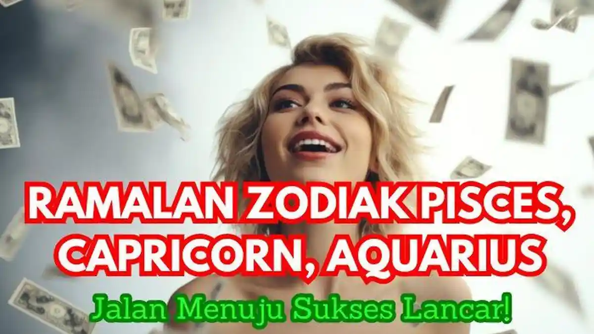 Ramalan Zodiak Capricorn, Aquarius, Pisces Hari Ini Jumat 6 Desember 2024: Ada yang Cuan Hoki Berat