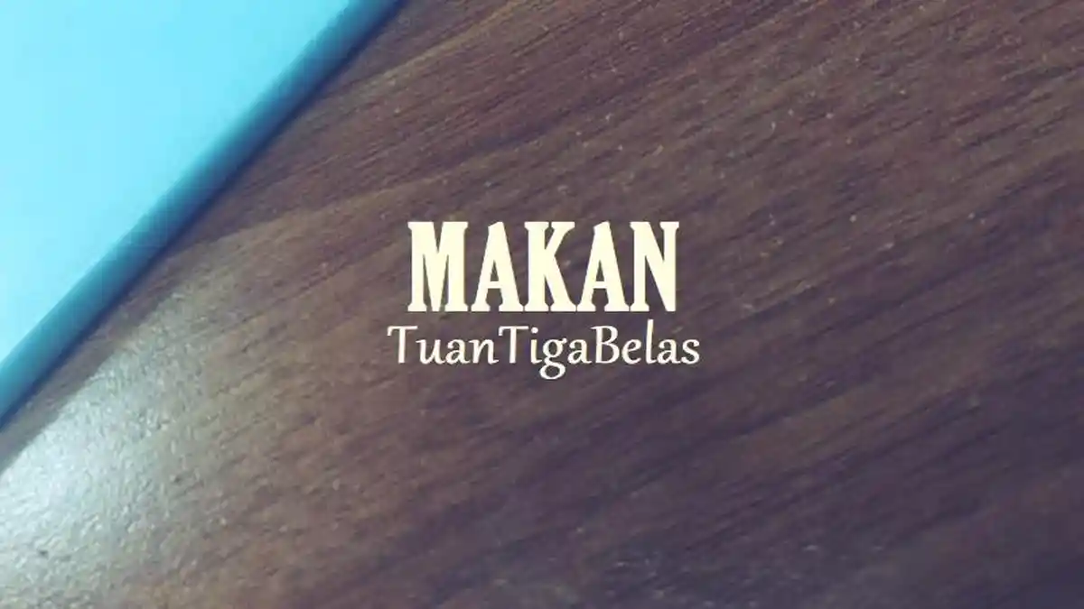 Lirik Lagu Makan - Tuantigabelas