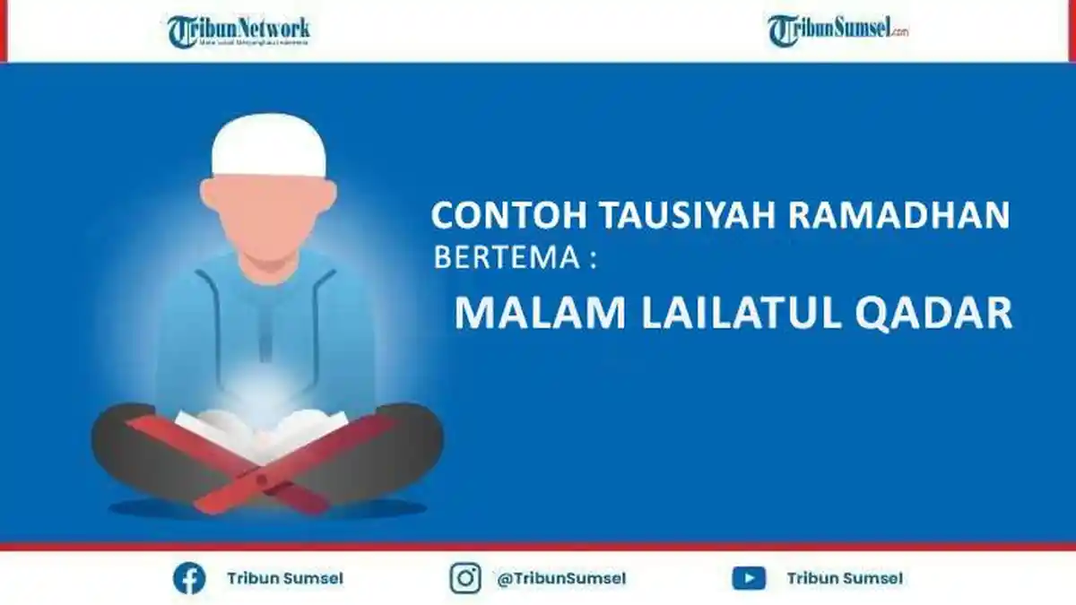 Contoh Tausiyah Singkat Bertema Malam Lailatul Qadar : Keutamaan Malam Lailatul Qadar