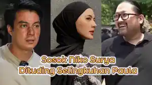 sosok-Niko-Surya-diituding-sebagai-selingkuhan-Paula.jpg