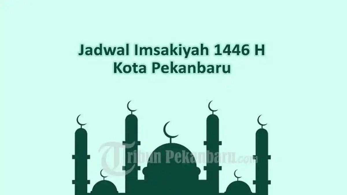 Jadwal Buka Puasa Hari Ini Pekanbaru Jumat 7 Maret 2025, Jadwal Imsakiyah Ramadhan 2025 PDF
