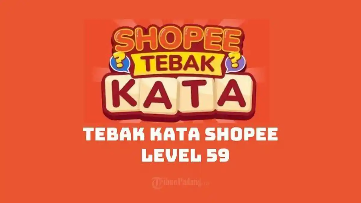 Kata Kunci Tebak Kata Shopee Level 59 Mode Reguler, Pertanyaan Game: DTSUA