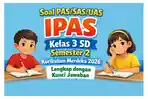 Latihan-soal-PASSASUAS-IPAS-kelas-3-SD-semester-2-Kurikulum-Merdeka-tahun-2026.jpg