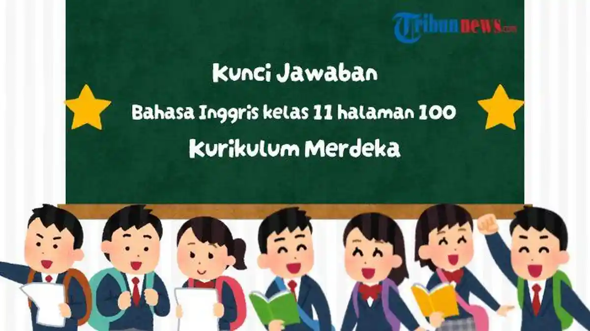 Kunci Jawaban Bahasa Inggris Kelas 11 Halaman 100, Activity 3: True or False