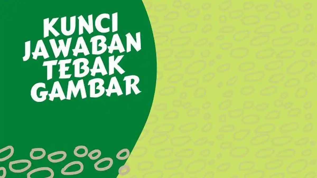 Kunci Jawaban Tebak Gambar Level 195 Nomor 1, 2, 3, 4, 5, 6, 7, 8, 9, 10