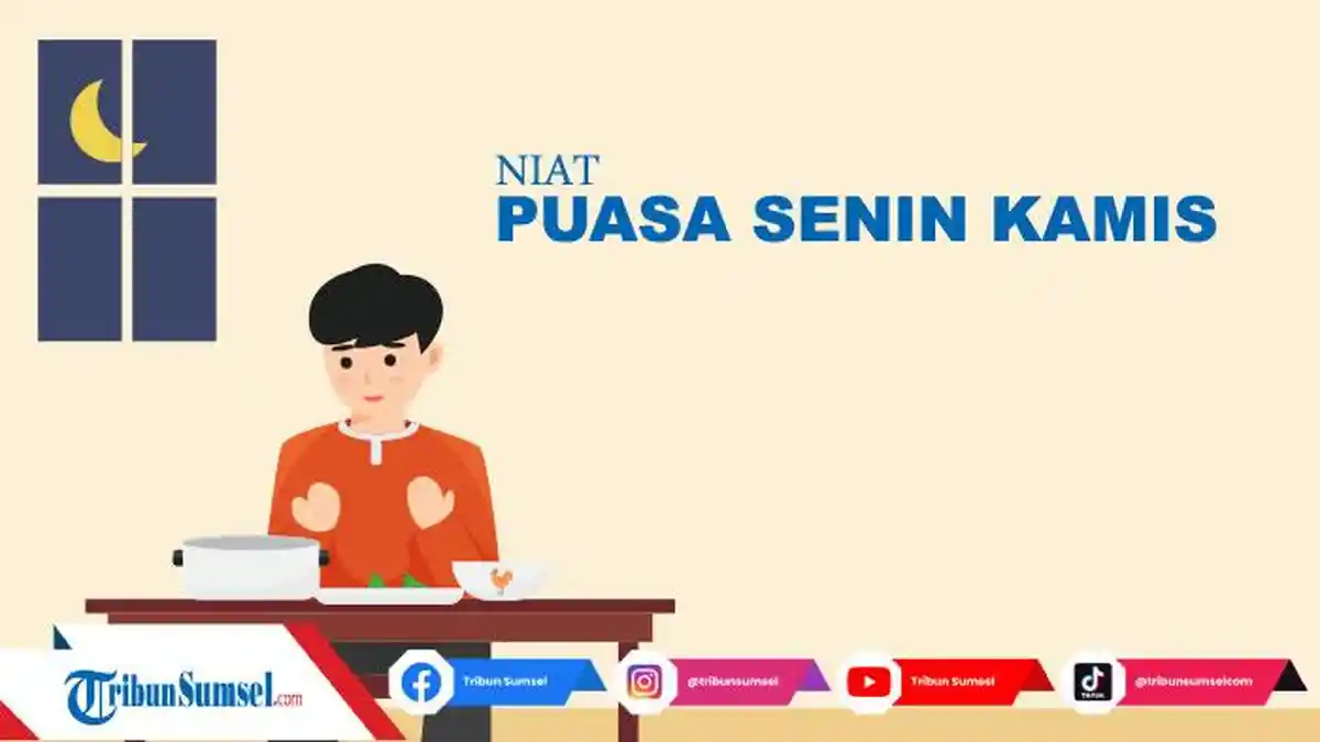 Niat Puasa Senin Kamis Latin dan Terjemahan Beserta Keutamaan Bagi yang Melaksanakannya