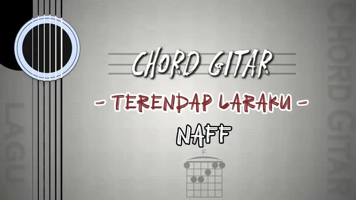 Chord Terendap Laraku - Naff - Kunci Gitar F
