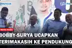 Bobby-Surya-Ucapkan-Terimakasih-ke-PendukungJJJ.jpg