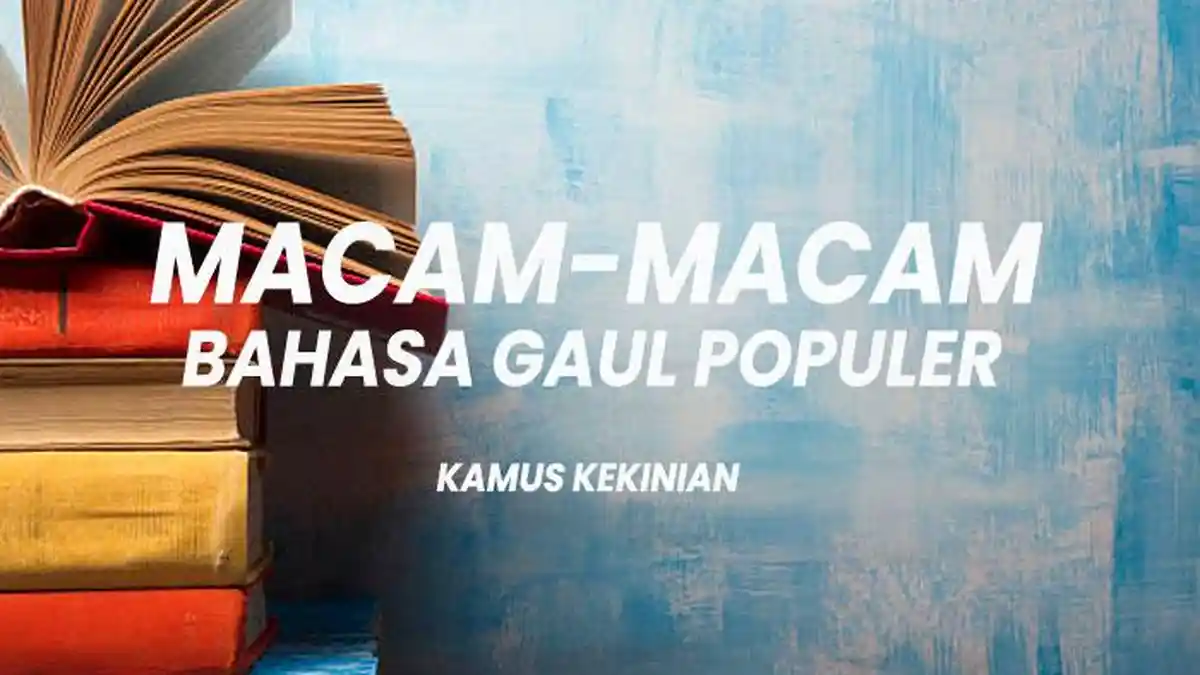 Macam-macam Bahasa Gaul Populer: Prot Prot, Tubir, Lokotre, OOT, Slur, Simak Arti Kata dan Contoh