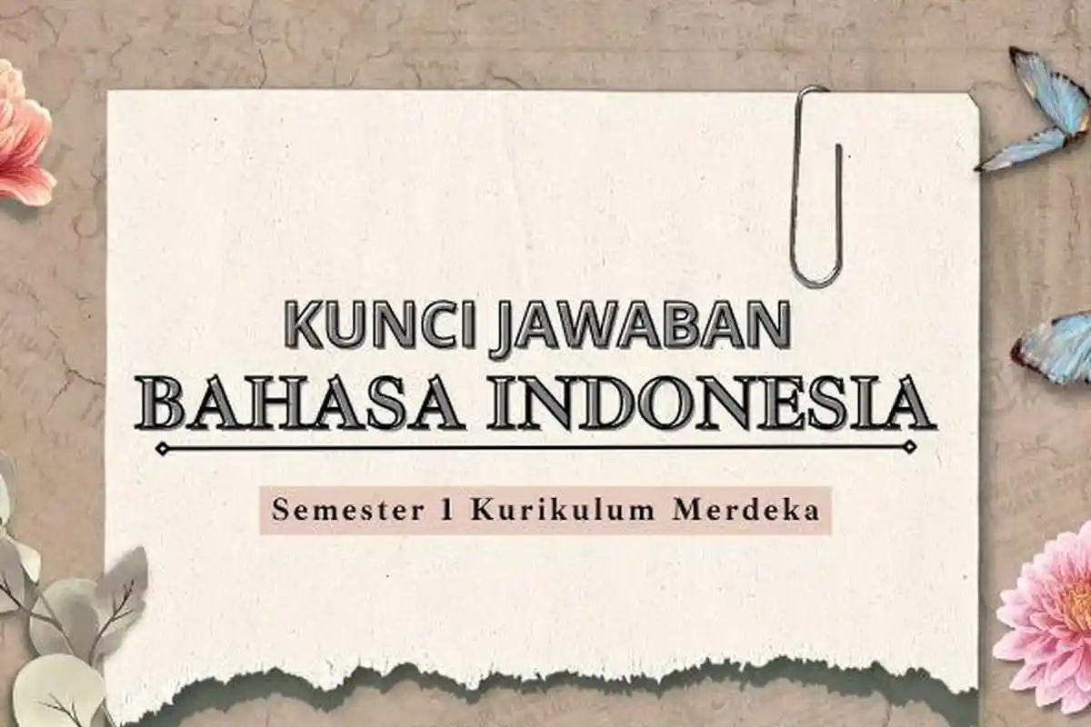 Kunci Jawaban Ulangan Sumatif Bahasa Indonesia Kelas 4 Semester 1 Kurikulum Merdeka