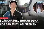 Suasana-Pilu-Rumah-Duka-Korban-Mutilasi-Sleman-Makam-Redho-Sudah-Disiapkan-Keluarga.jpg