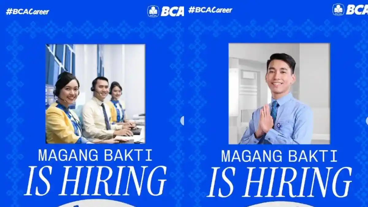 Magang Bakti BCA 2026 Dibuka, Ada Posisi Frontliner dan CS PEMOL, Cek ...