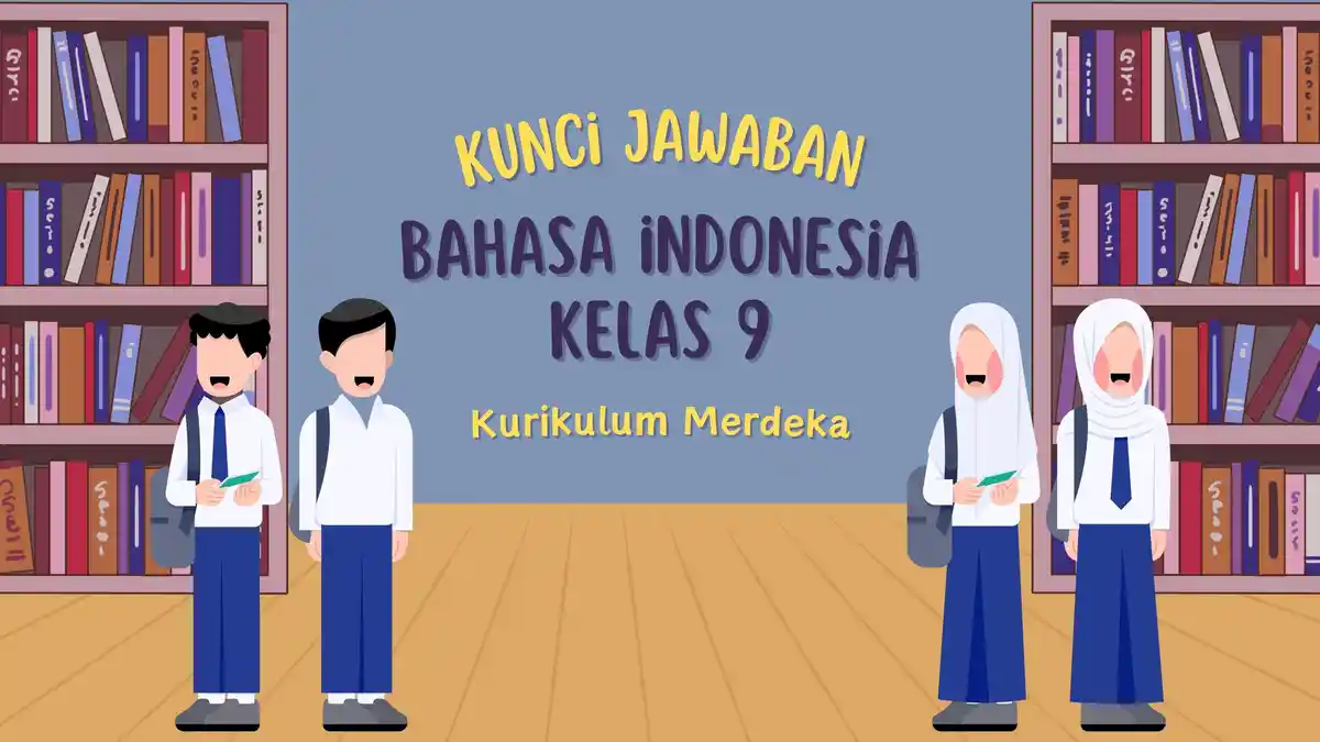 Kunci Jawaban Bahasa Indonesia Kelas 9 Halaman 159 Kurikulum Merdeka: Memahami Petikan Novel