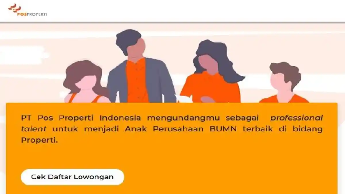 Lowongan Kerja PT Pos Properti untuk Lulusan S1, Simak Syarat dan Cara Daftarnya