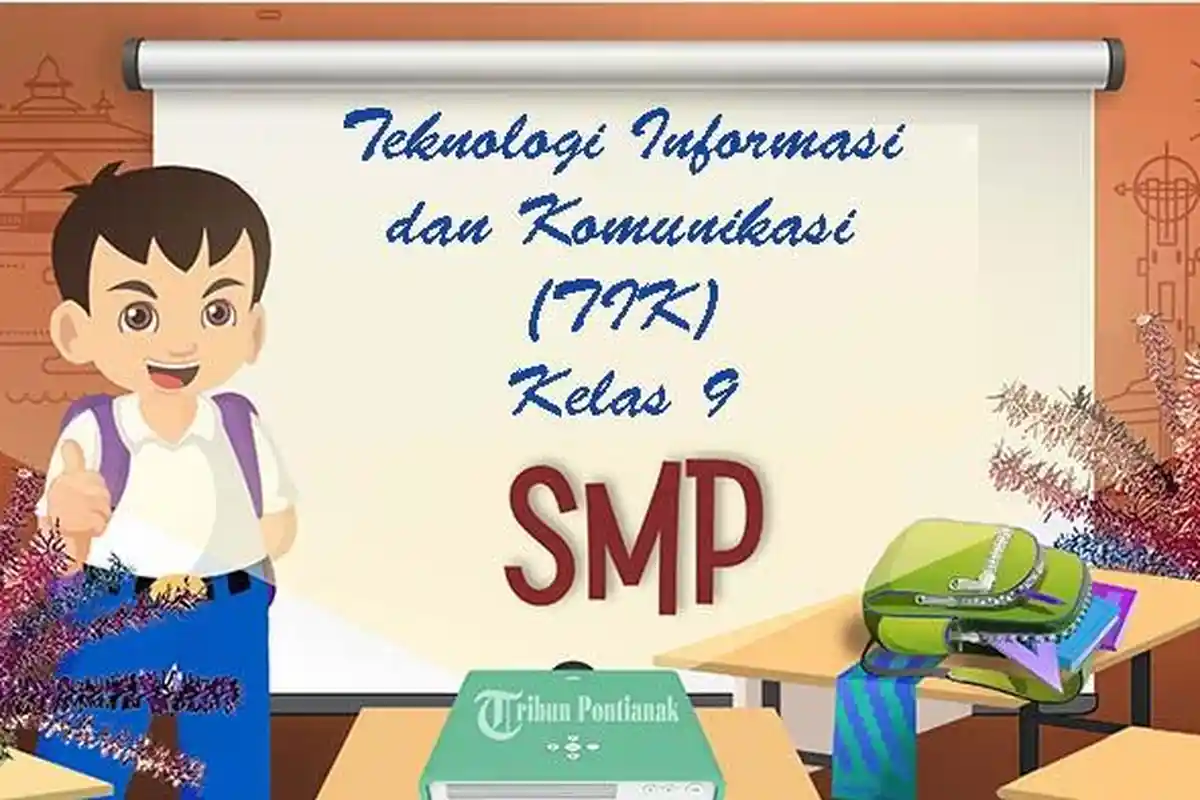 Soal dan Kunci Jawaban TIK Kelas 9 SMP Semester Ganjil, Latihan SAS - PAS Tahun 2023 Pilihan Ganda