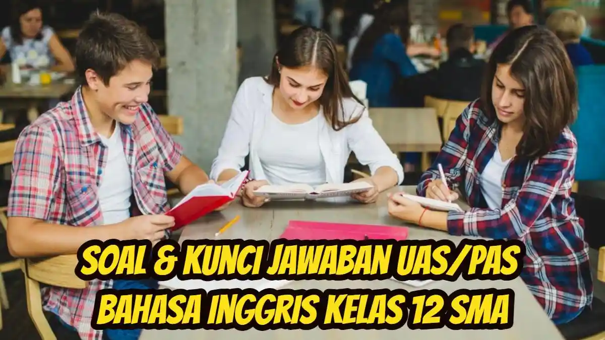 45+ Soal & Kunci Jawaban UAS/PAS Bahasa Inggris Kelas 12 SMA, What Should We Wear To Avoid Sunburn?