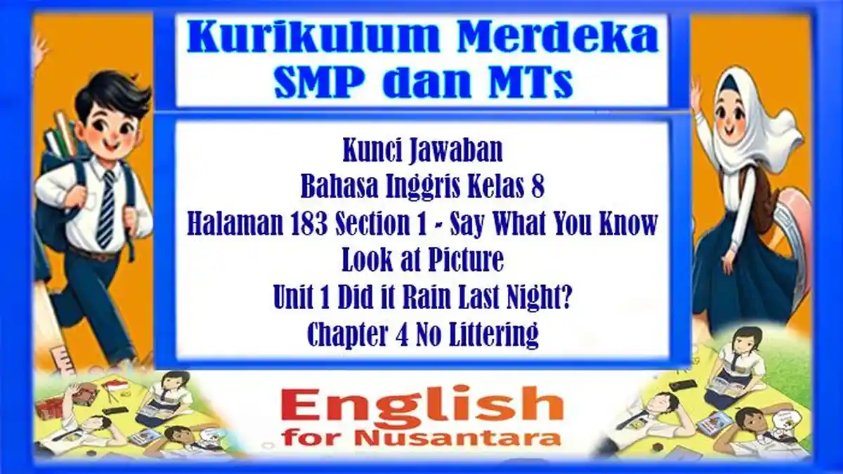 Kunci Jawaban Bahasa Inggris Kelas 8 Halaman 183 Section 1 - Say What You Know Unit 1 Chapter 4