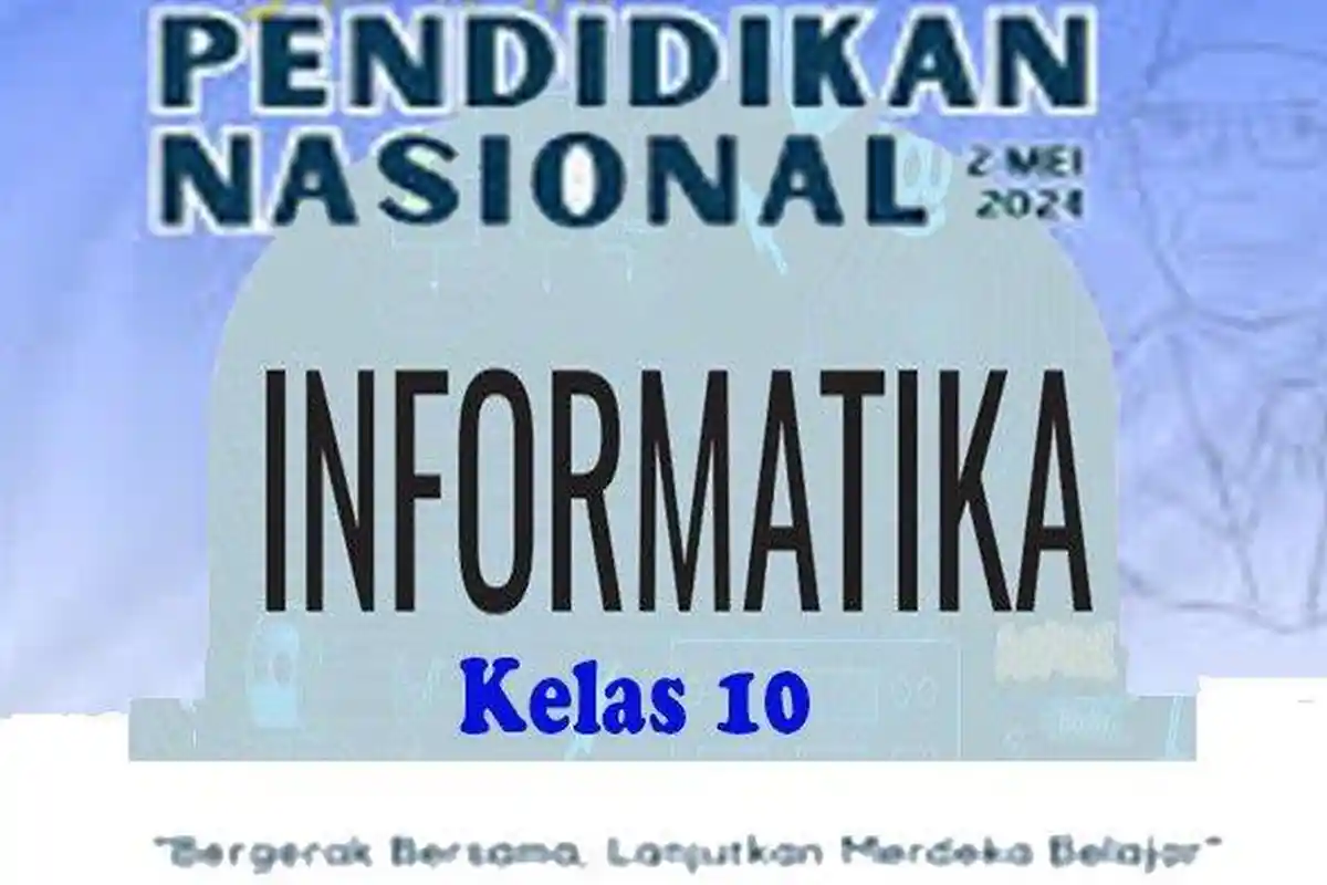 30 Contoh Soal dan Kunci Jawaban Mata Pelajaran Informatika Kelas 10 SMA Semester 2