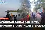Menikmati-Pantai-Sejarah-Dan-Hutan-Mangrove-yang-Indah-di-Batubara-ss.jpg