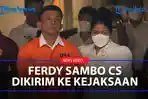 Ferdy-Sambo-Cs-dilimpahkan-ke-Kejaksaan.jpg